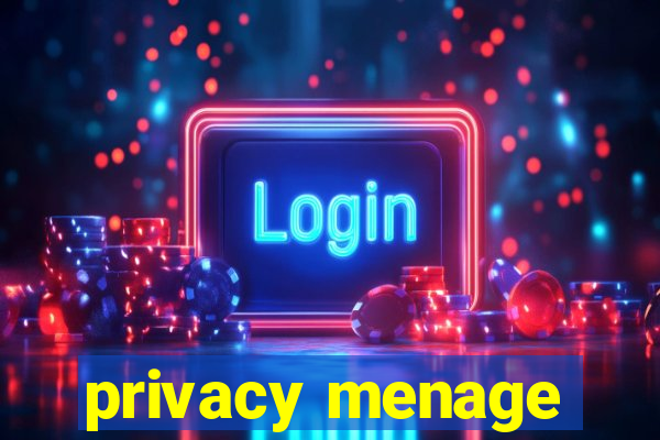 privacy menage